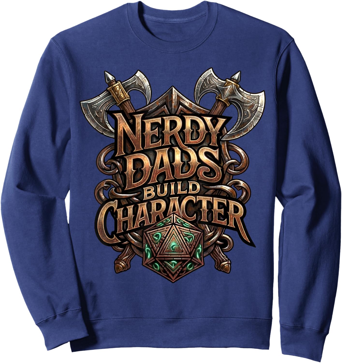 Nerdy Dads Build Character Funny RPG Dice Tabletop Gamer Sweatshirt - Sweatshirt | Navy