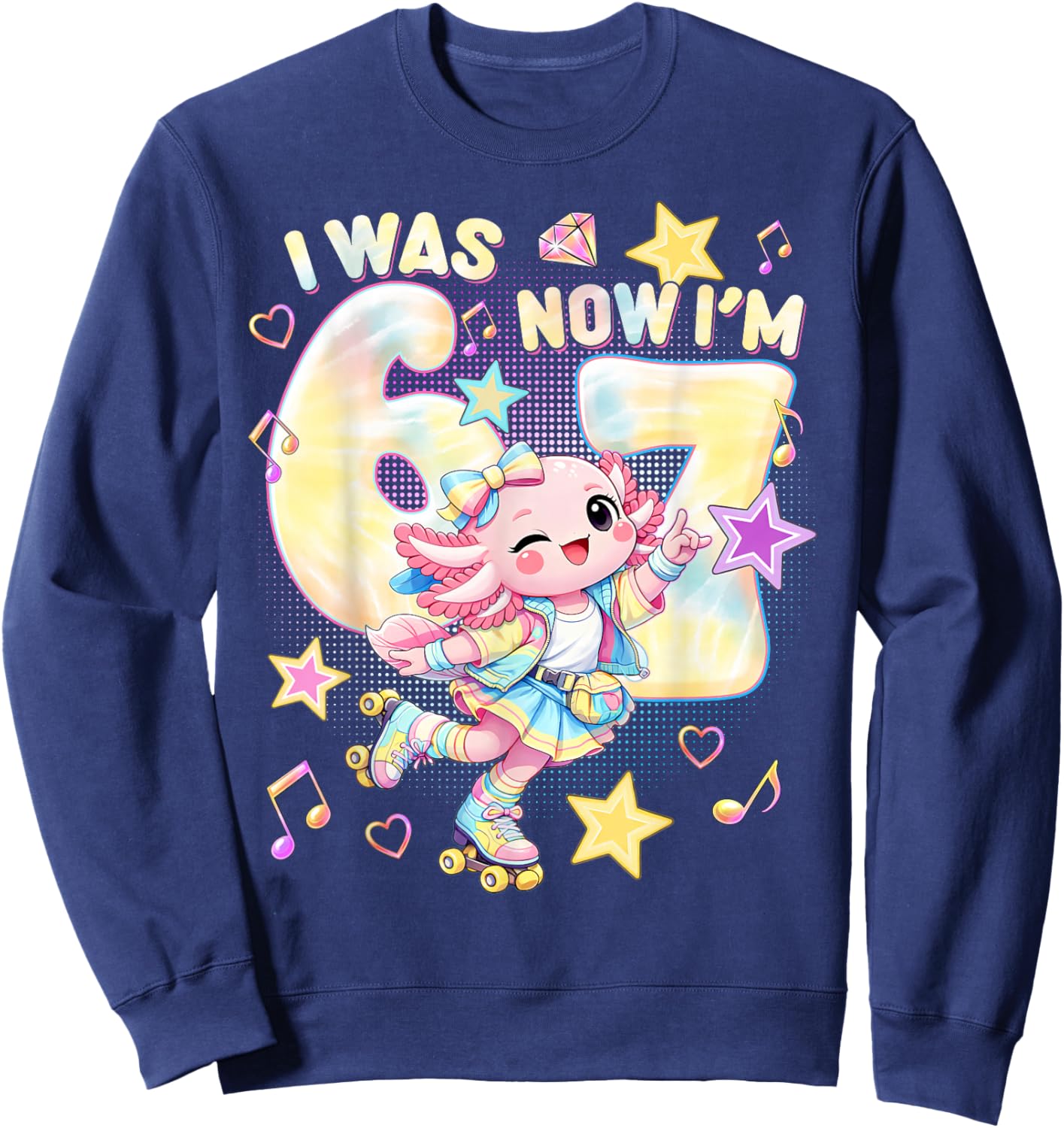 I was 6 Now I'm 7 Funny 67 Meme Axolotl 7th Birthday Sweatshirt - Sweatshirt | Navy