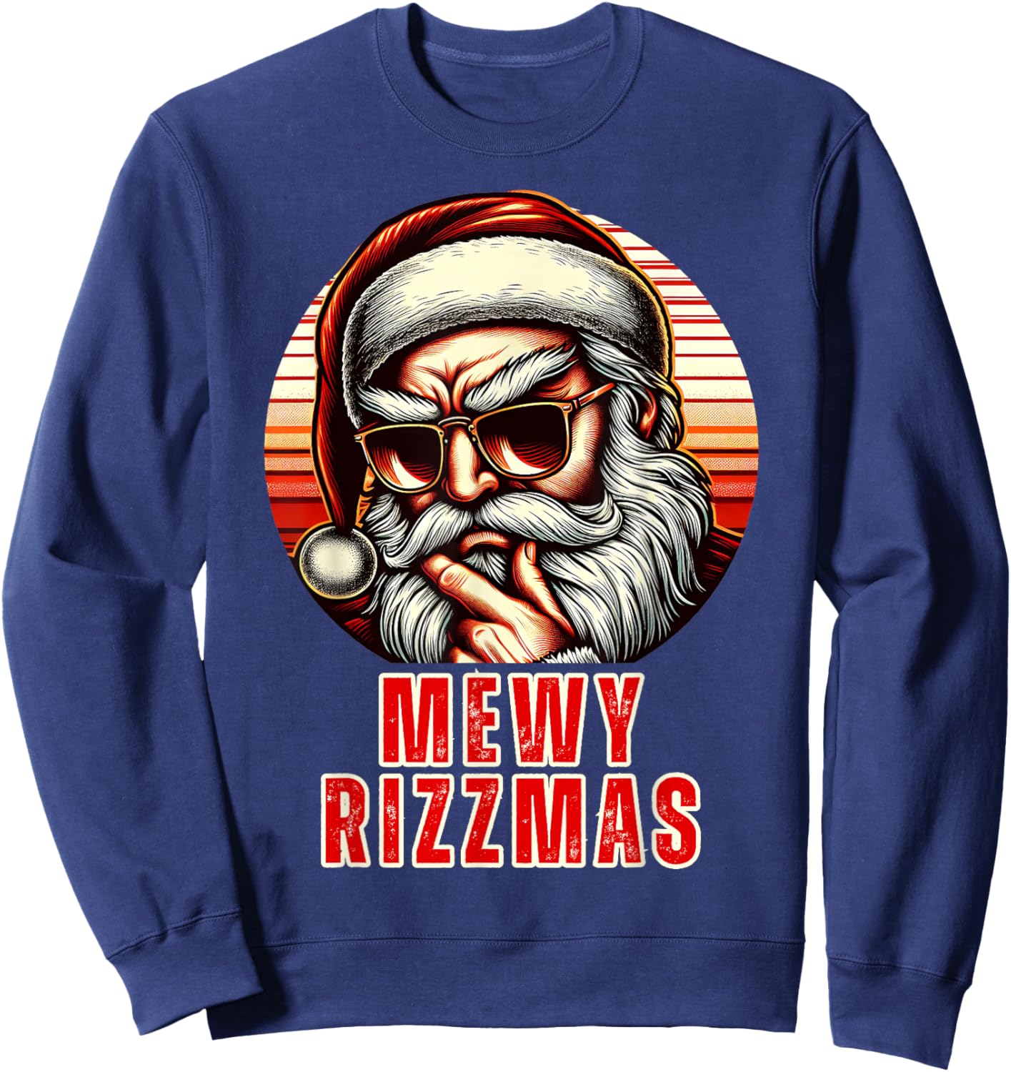 Mewy Rizzmas Funny Santa Mewing Joke Rizz Christmas Sweatshirt - Sweatshirt | Navy
