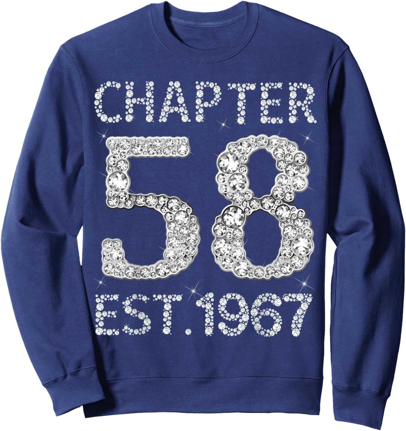 Chapter 58 EST 1967 Happy 58Th Birthday Gift Her Sweatshirt - Sweatshirt | Navy