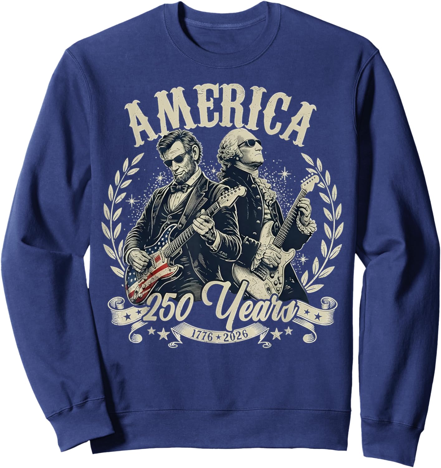 USA George Washington Abe Lincoln Playing Guitar 250th Sweatshirt - Sweatshirt | Navy