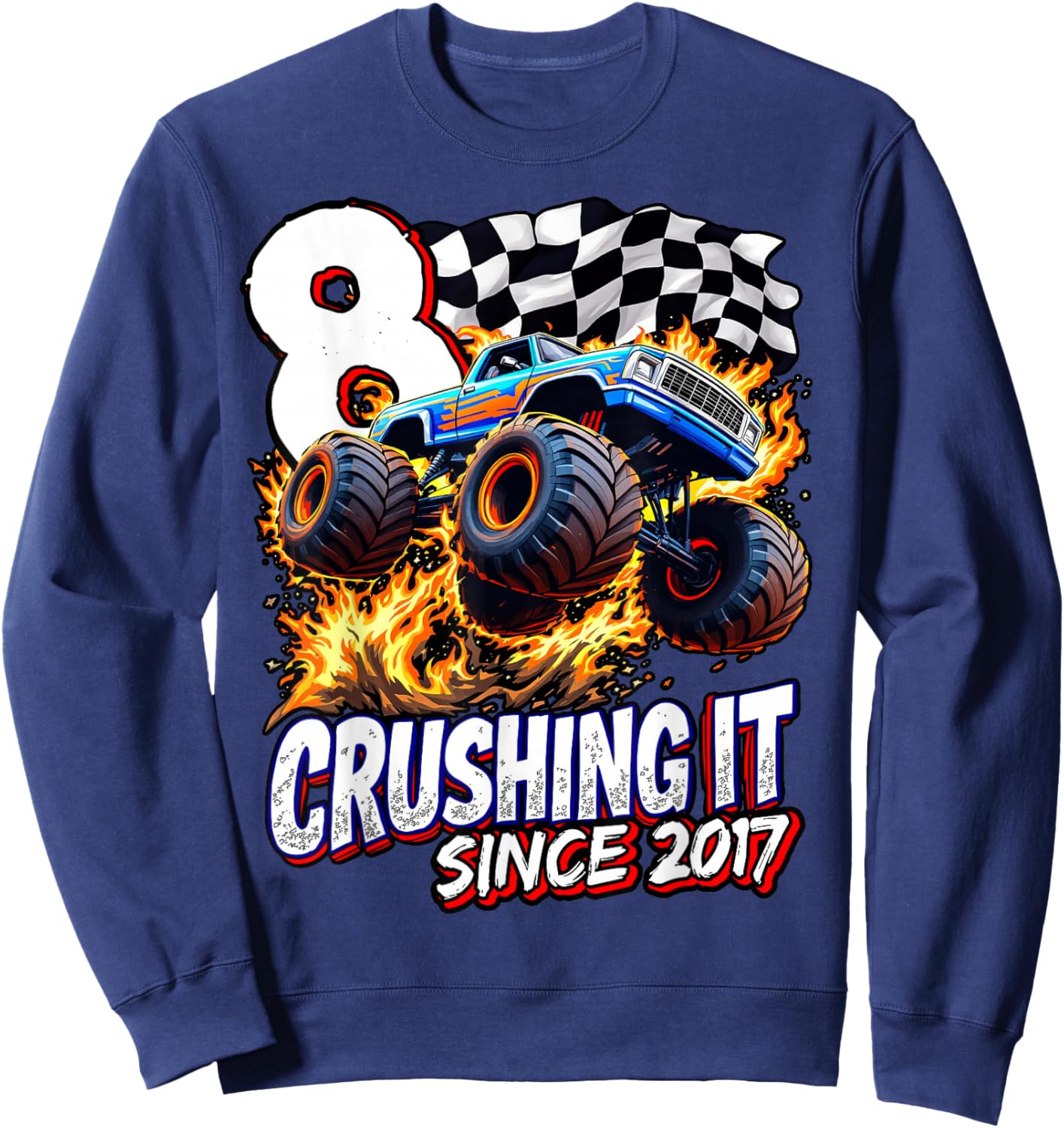 Birthday Monster Truck 8 year Old Boys 8th Party Born 2017 Sweatshirt - Sweatshirt | Navy