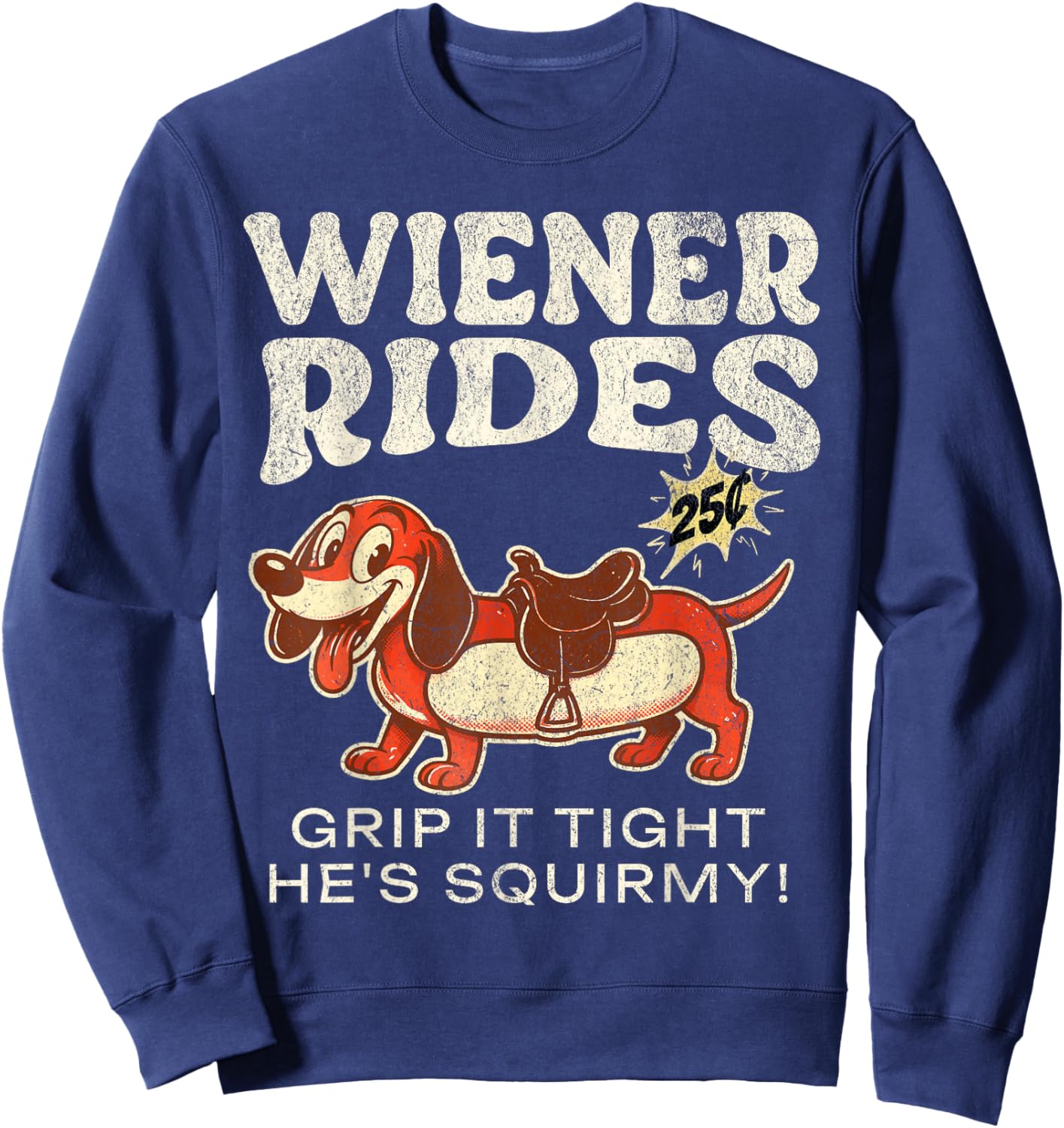 Wiener Rides 25 Cents Sweatshirt - Sweatshirt | Navy