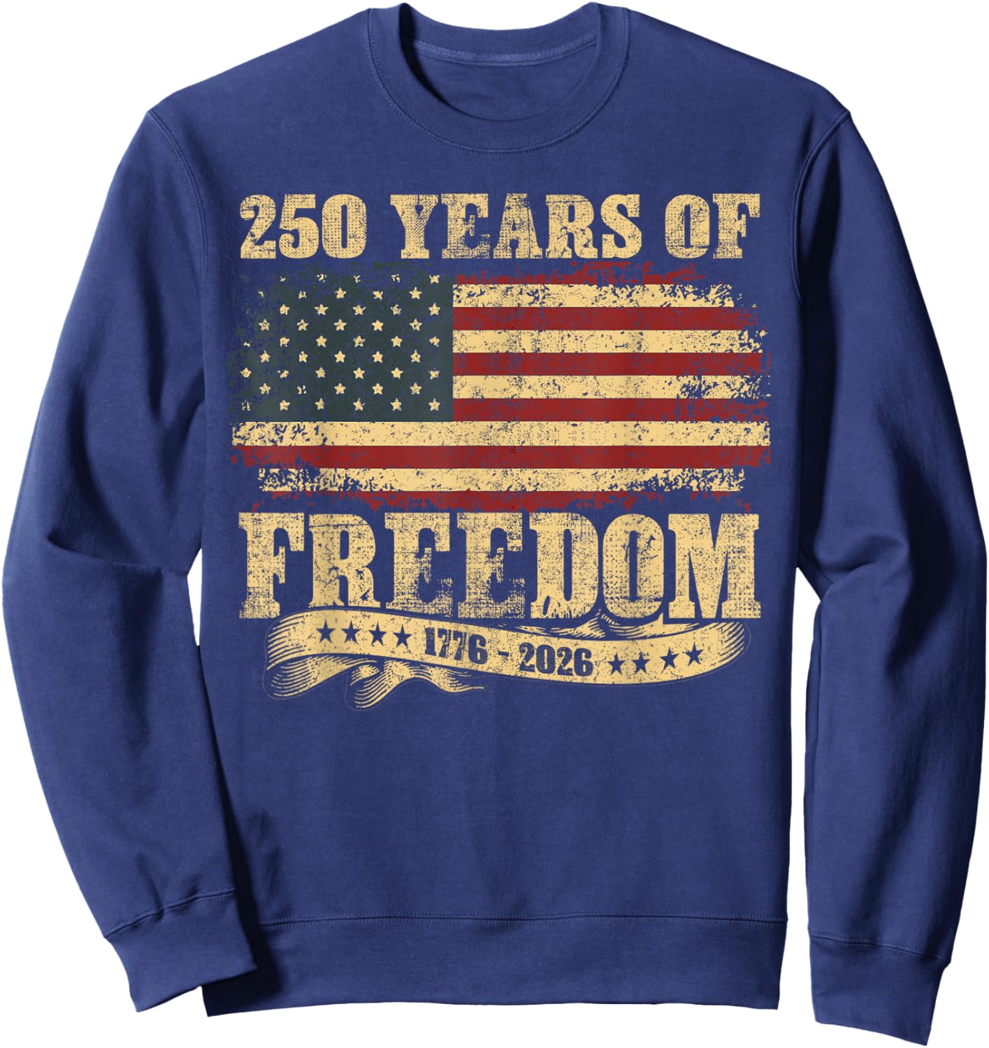 250 Years Birthday America USA 250th Anniversary 4th of July Sweatshirt - Sweatshirt | Navy