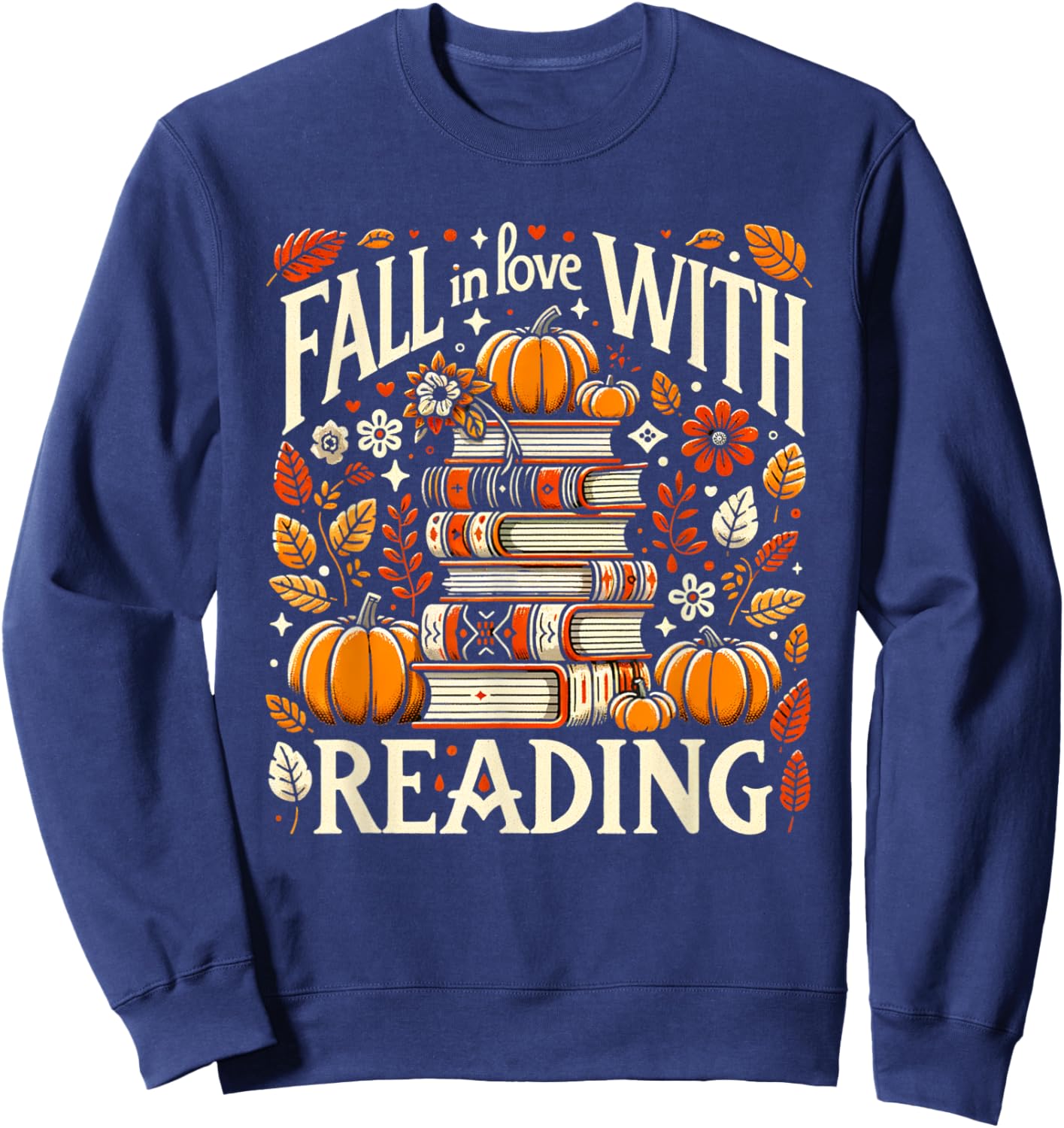 Fall In Love With Reading Book Autumn Pumpkins And Teachers Sweatshirt - Sweatshirt | Navy