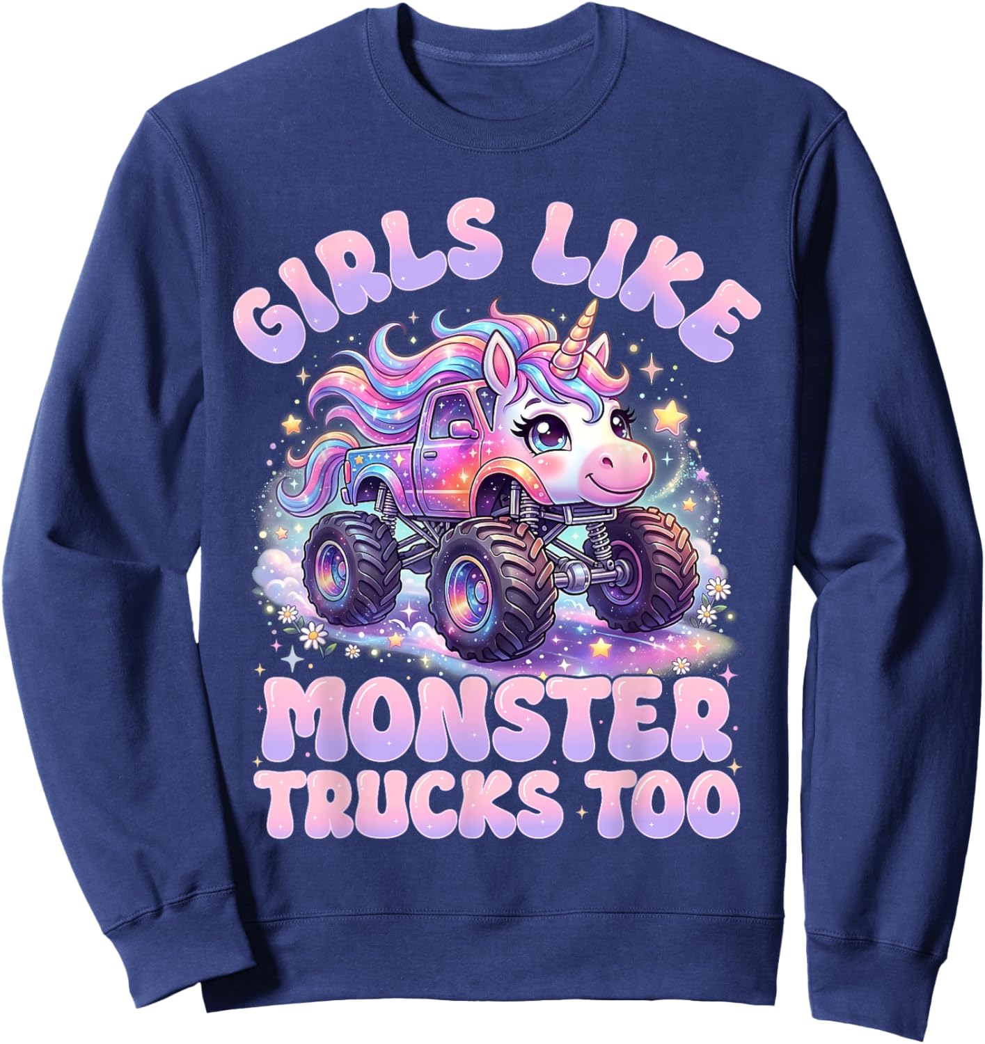 Girls Like Monster Trucks Too Cute Unicorn Monster Truck Sweatshirt - Sweatshirt | Navy