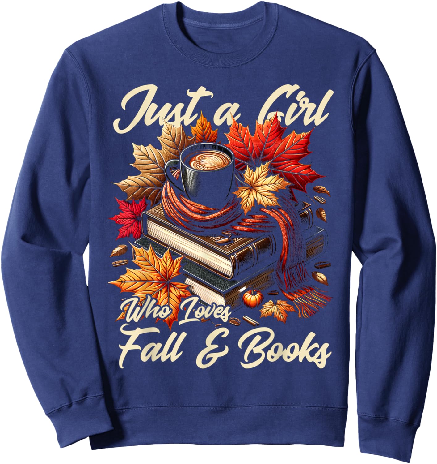 Just a Girl Who Loves Fall & Books Autumn Leaves Lover Sweatshirt - Sweatshirt | Navy