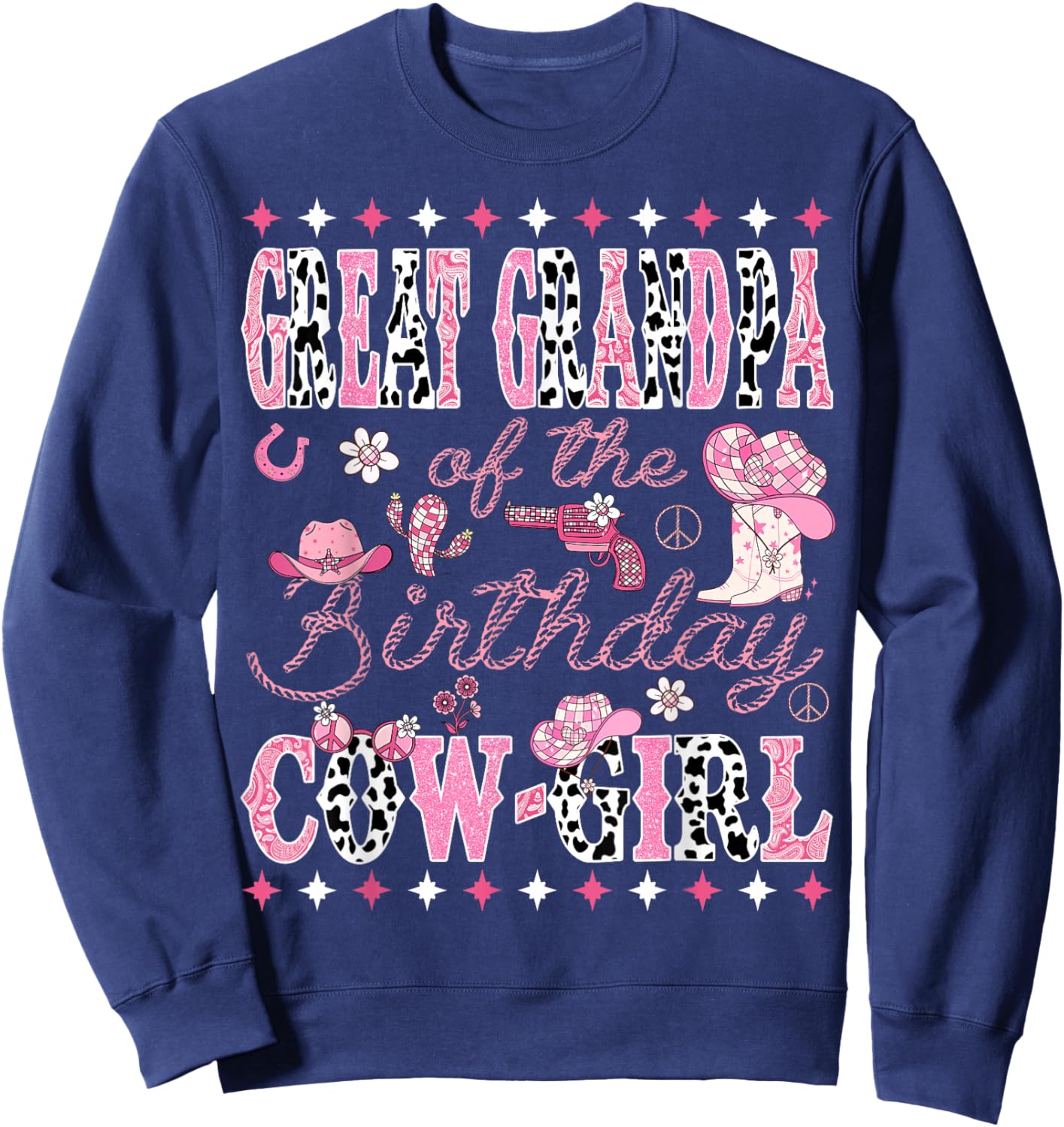 Great Grandpa Of The Birthday Cow Girl Rodeo Great Grandpa Sweatshirt - Sweatshirt | Navy