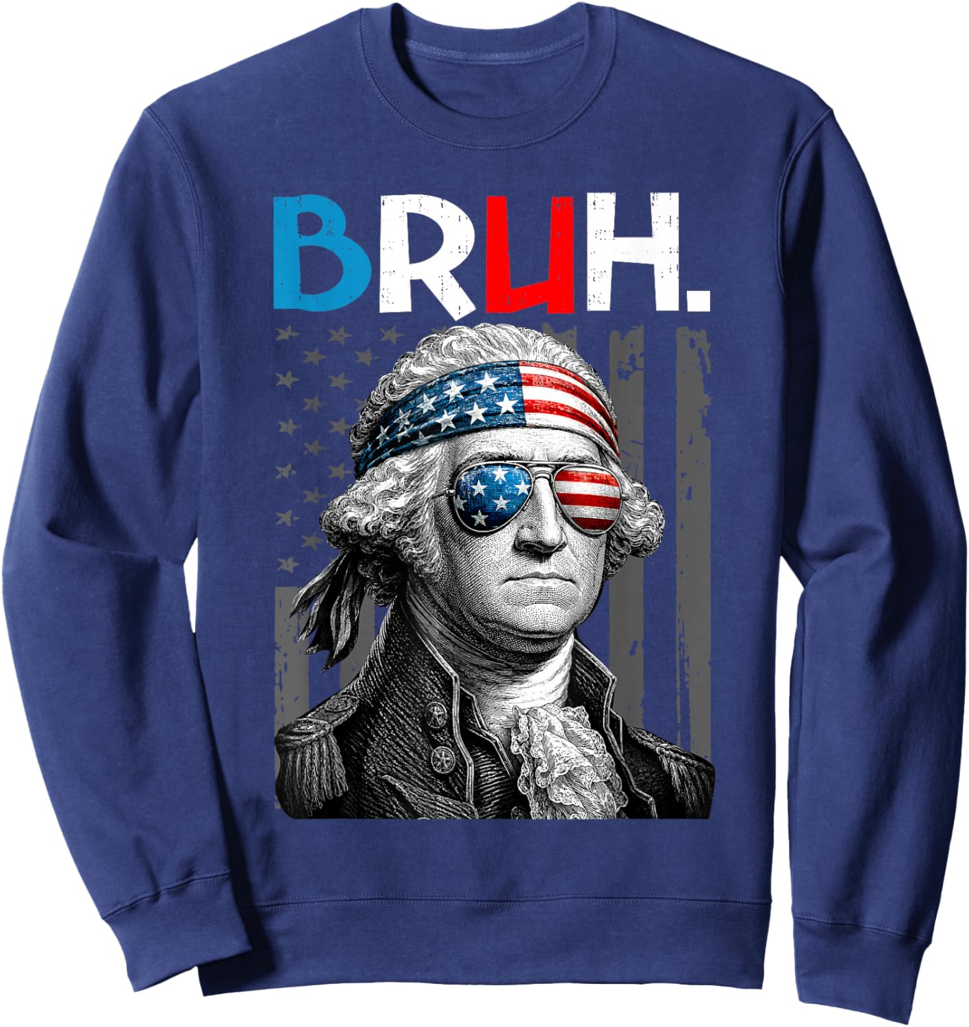Fourth of July George Washington Bruh USA Men Boys Youth Sweatshirt - Sweatshirt | Navy