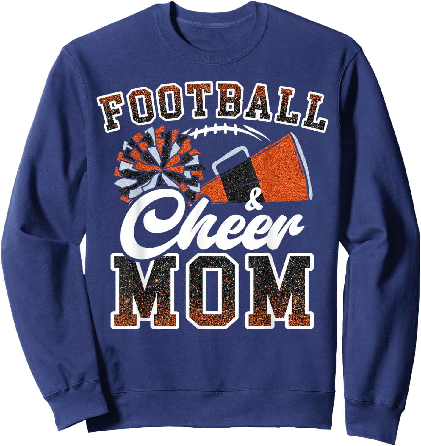 Loud Proud Football & Cheer Mom Cheerleader Mom Mama Orange Sweatshirt - Sweatshirt | Navy