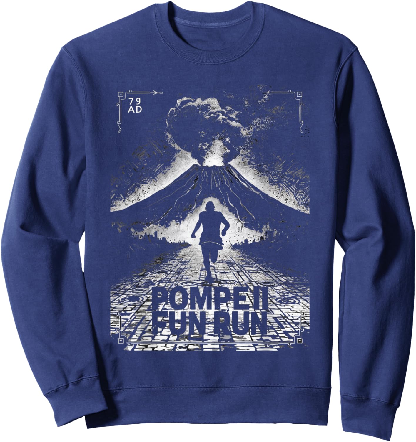 Pompeii 79 AD Fun Run Volcano Lover's Sweatshirt - Sweatshirt | Navy