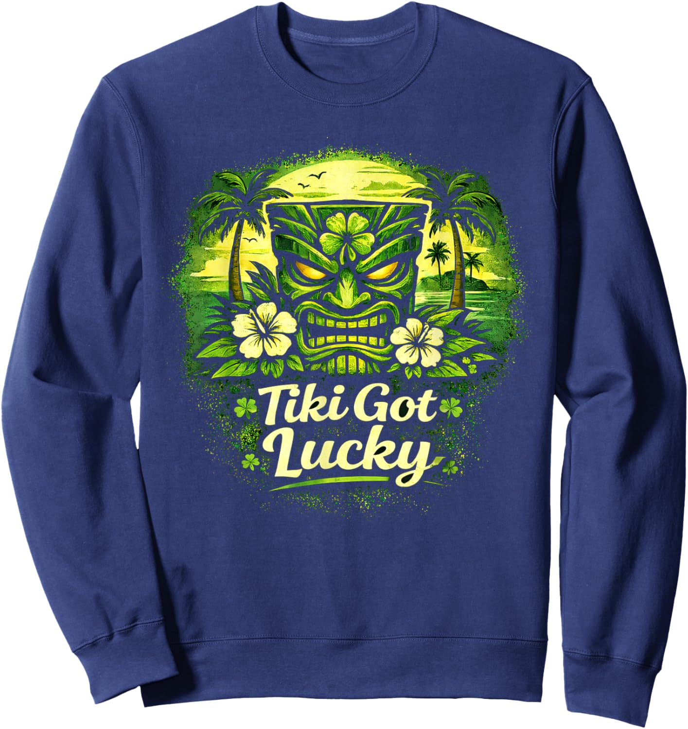 Tiki Got Lucky Shamrock Tiki Hawaii, Ambiance des îles Tropicales Sweatshirt - Sweatshirt | Navy