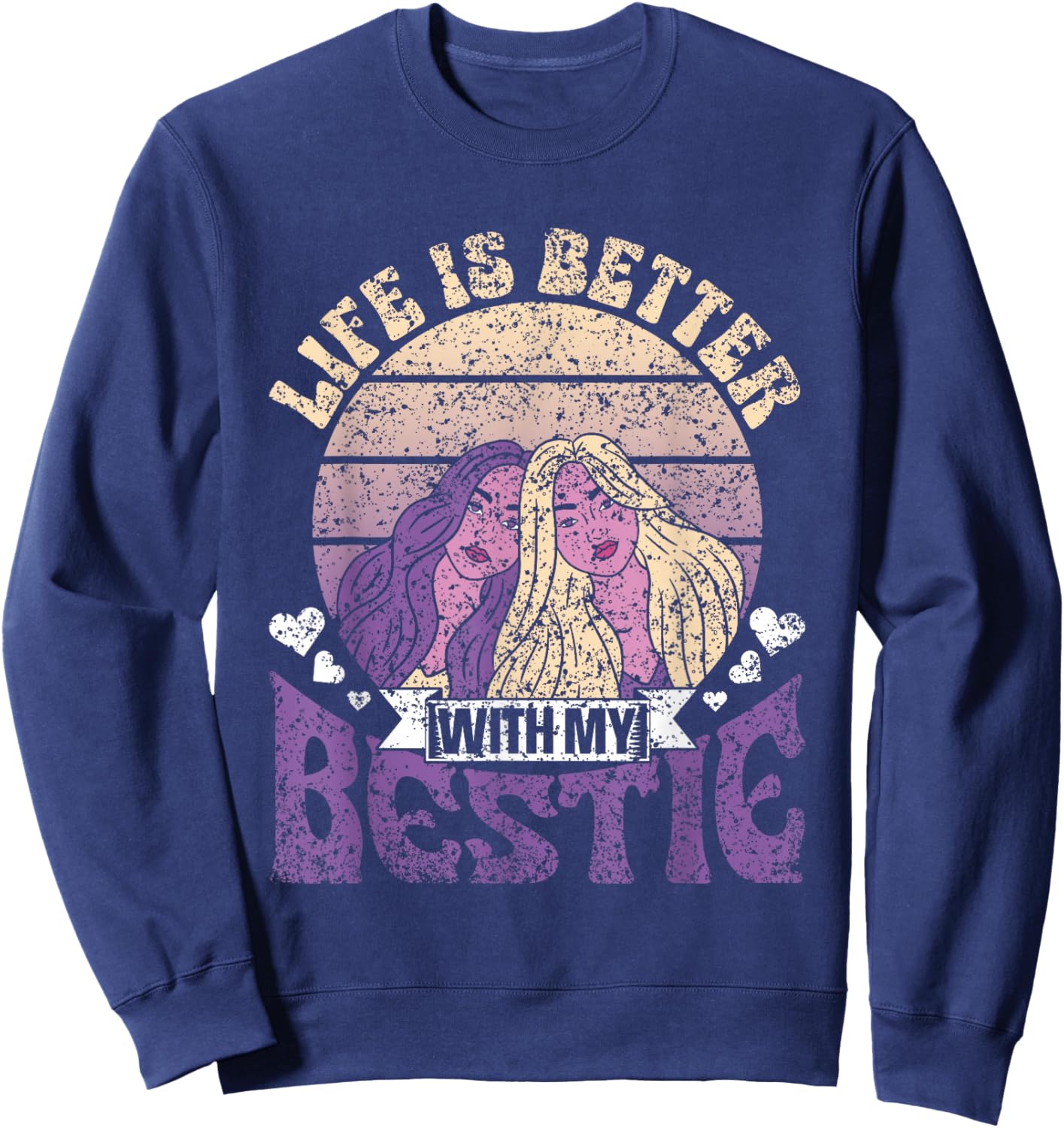 Life Is Better With My Bestie Best Friend Cute Besties Sweatshirt - Sweatshirt | Navy