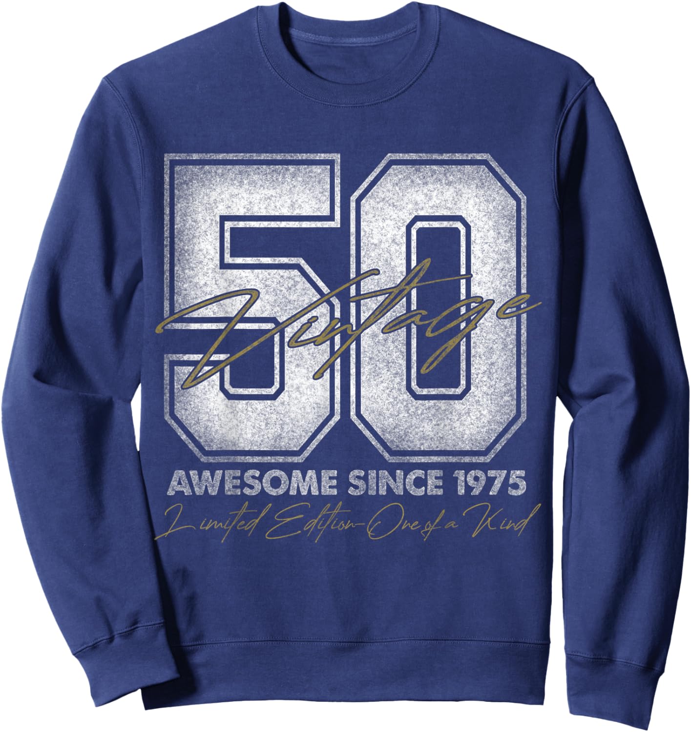 50 Year Old Gifts Vintage 1975 Limited Edition 50th Birthday Sweatshirt - Sweatshirt | Navy