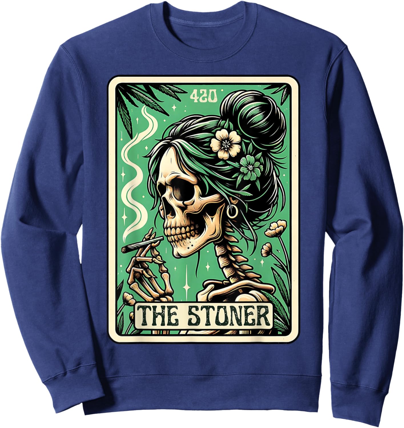 Tarot Card The Stoner Weed Lover Skeleton Cannabis 420 Sweatshirt - Sweatshirt | Navy