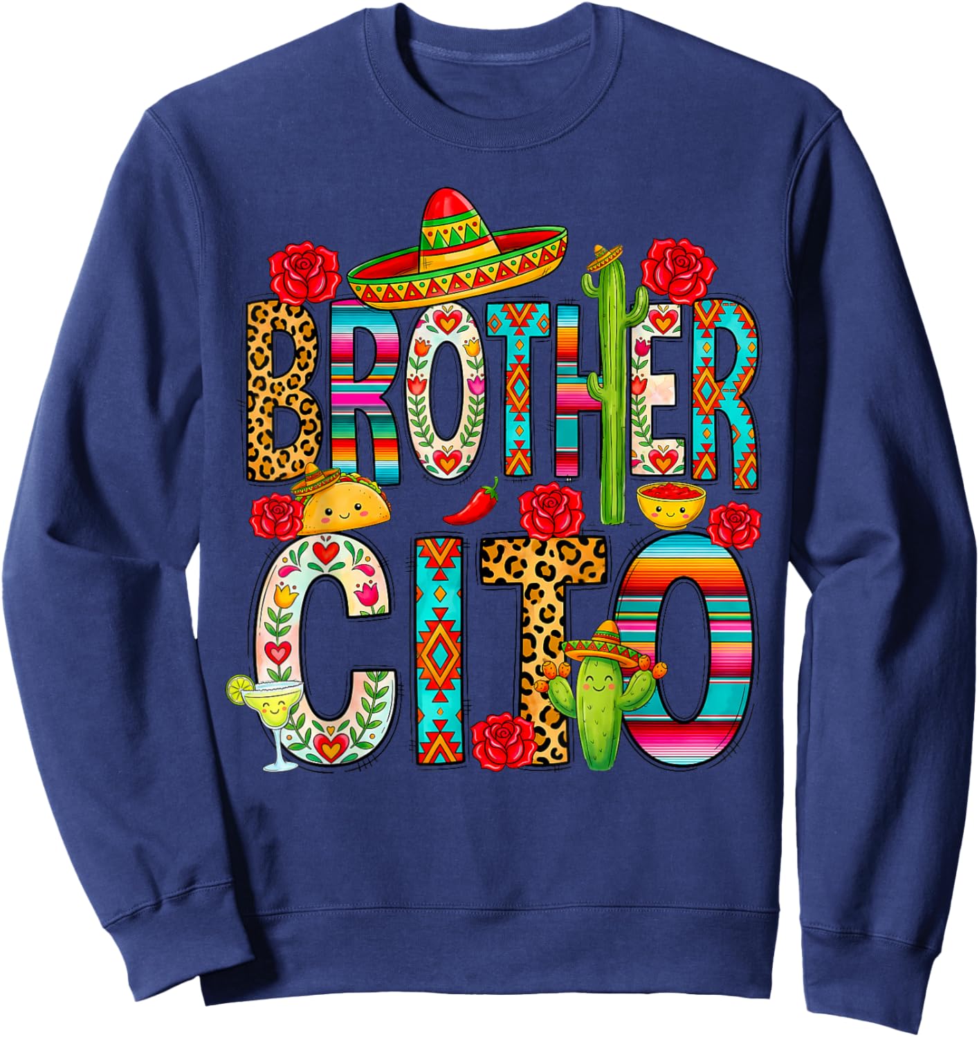 Brothercito Cinco De Mayo Mexican Fiesta Serape Cactus Rose Sweatshirt - Sweatshirt | Navy