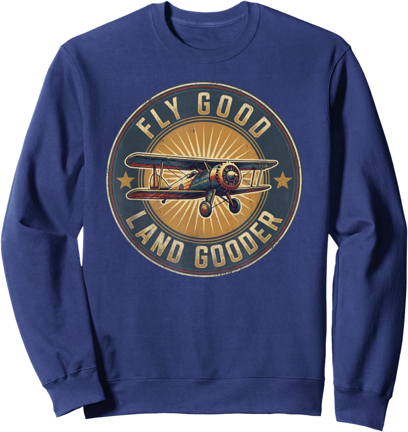 Funny Pilot Aviation Airplane Fly Good Land Gooder Flight Sweatshirt - Sweatshirt | Navy