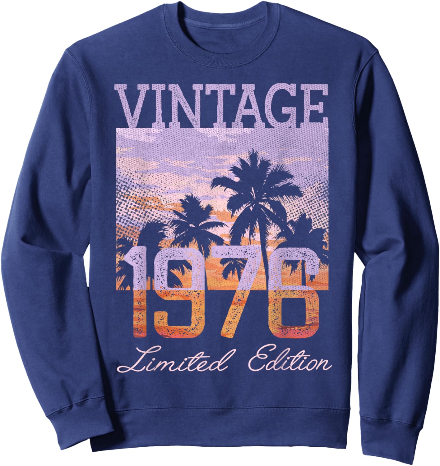 Vintage 1976 Limited Edition 50th Birthday 50 Year Old Gifts Sweatshirt - Sweatshirt | Navy