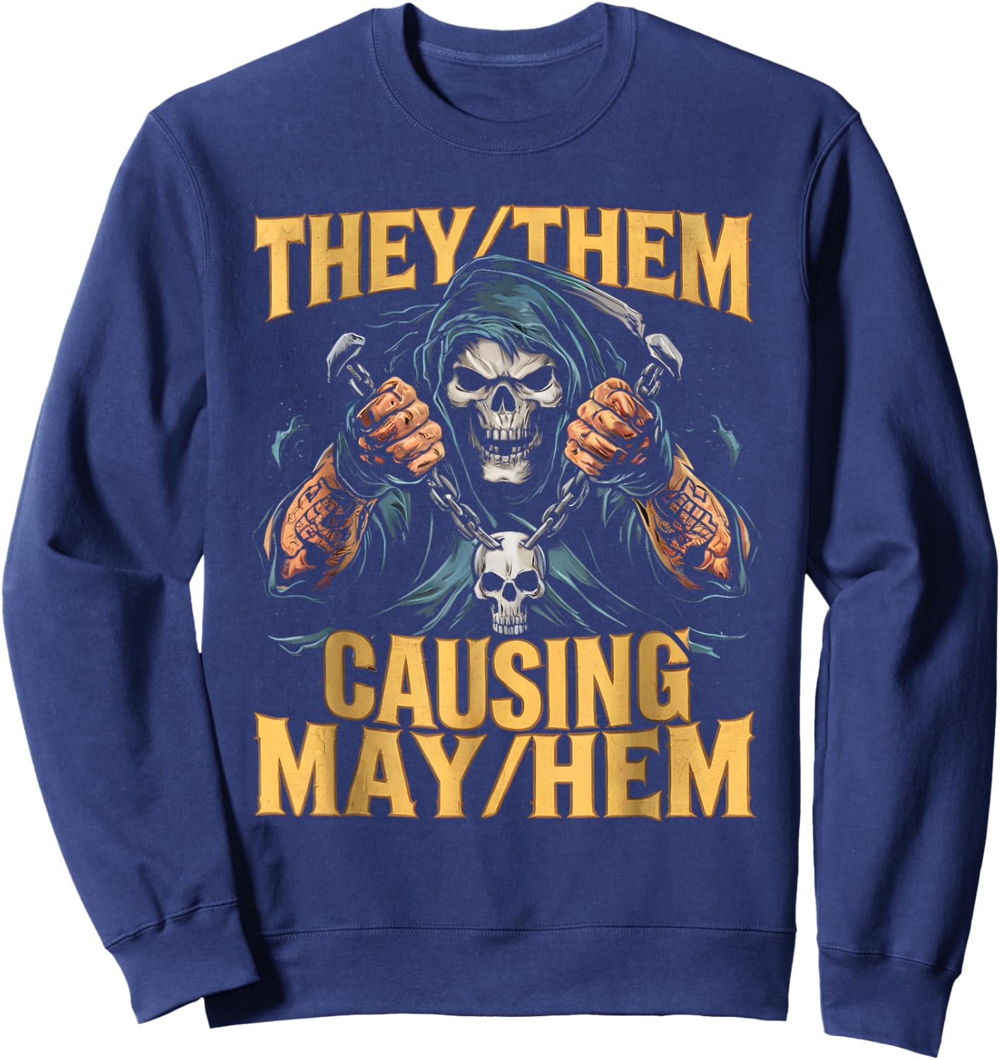 They Them Causing Mayhem Funny Brainrot Cringe Skeleton Meme Sweatshirt - Sweatshirt | Navy