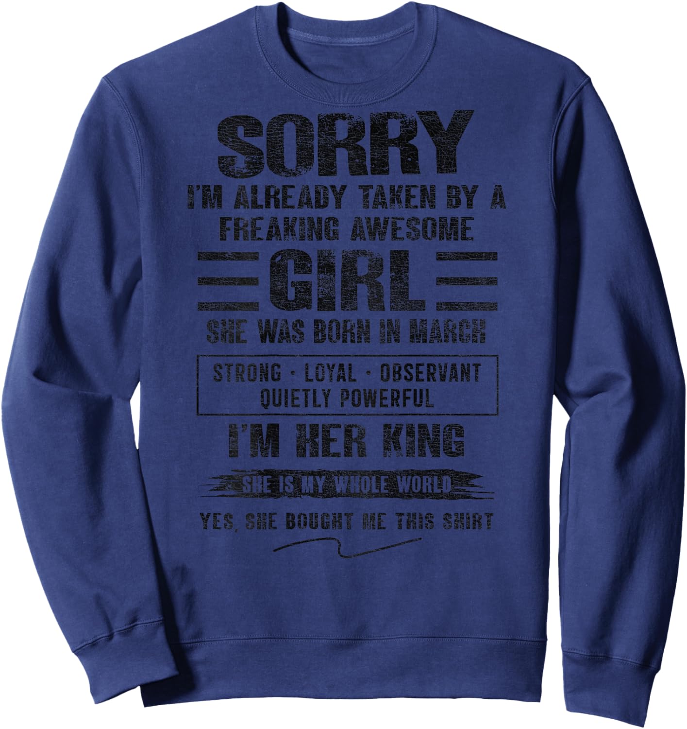 I'm Taken by Freaking Awesome Girl Born in March On Back Sweatshirt - Sweatshirt | Navy