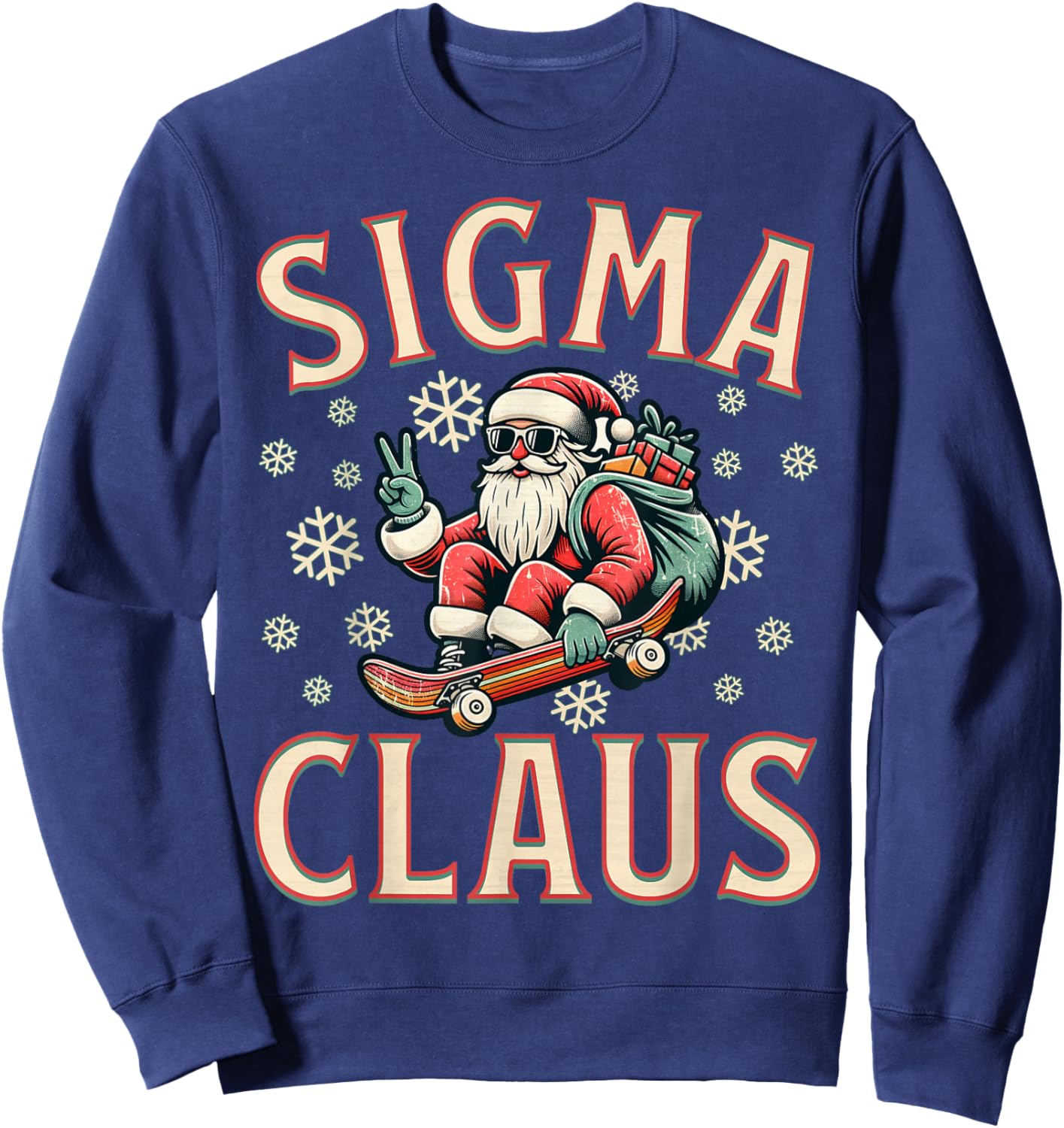 Sigma Claus Funny Santa Christmas Meme Teens Boys Kids Xmas Sweatshirt - Sweatshirt | Navy