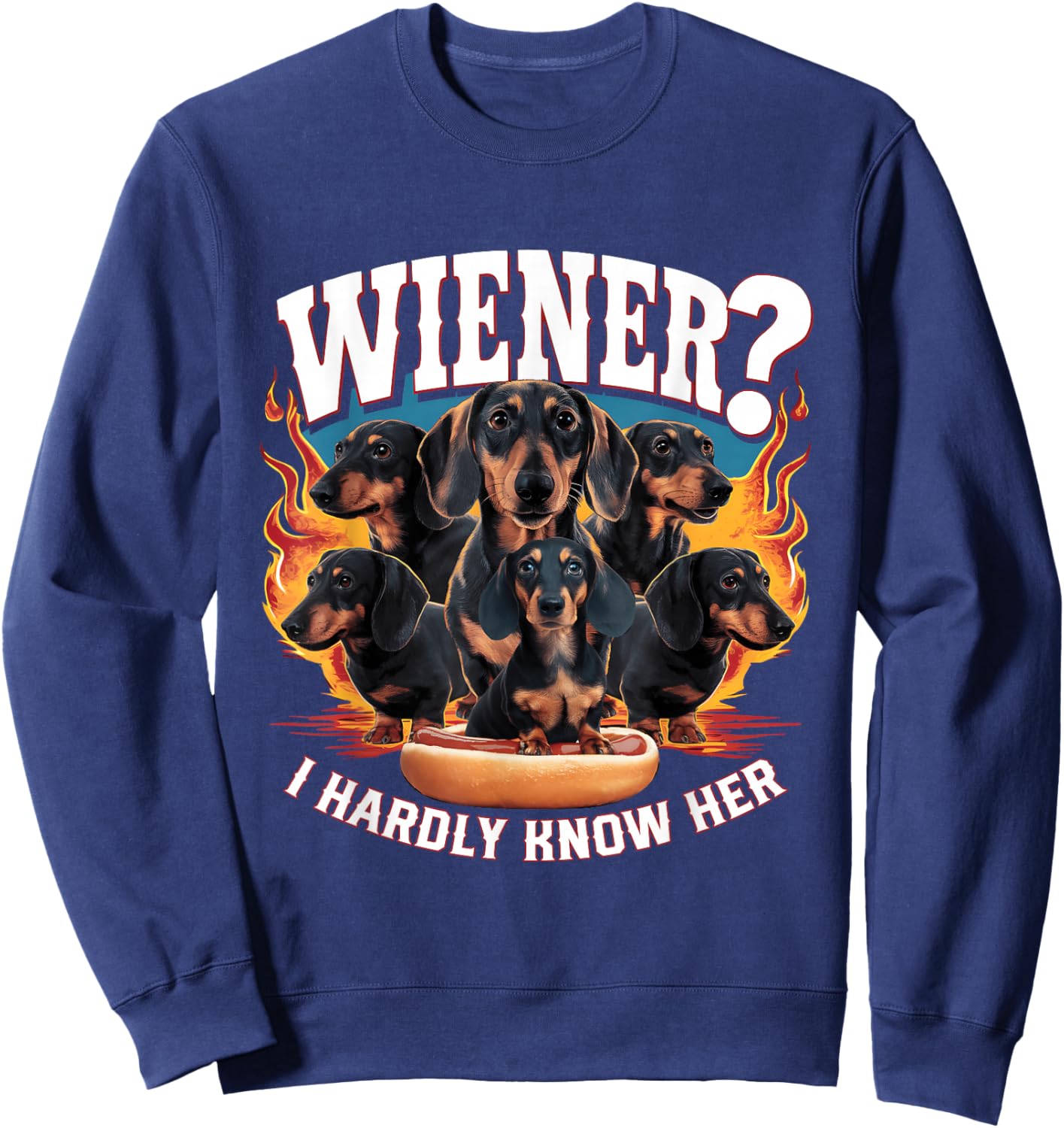 Wiener I Hardly Know Her Funny Offensive Dachshund Bootleg Sweatshirt - Sweatshirt | Navy