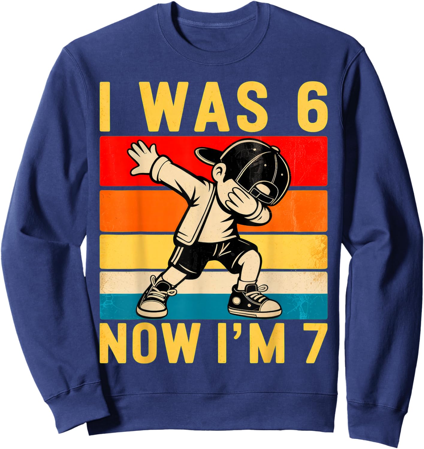 Dabbing 7th Birthday Kid I was 6 Now I'm 7 Six 67 Meme Sweatshirt - Sweatshirt | Navy