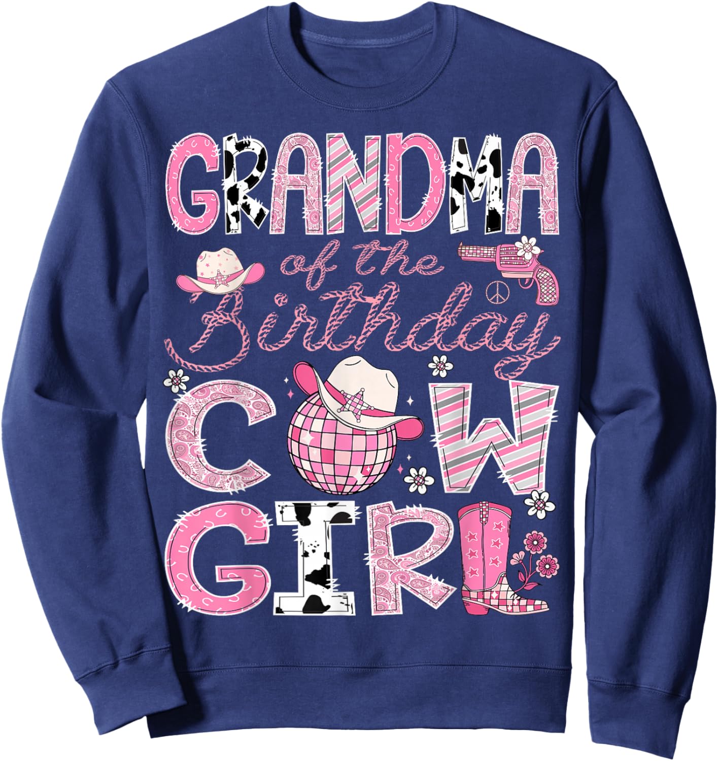 Grandma Of The Birthday CowGirl Pink Rodeo Disco Sweatshirt - Sweatshirt | Navy