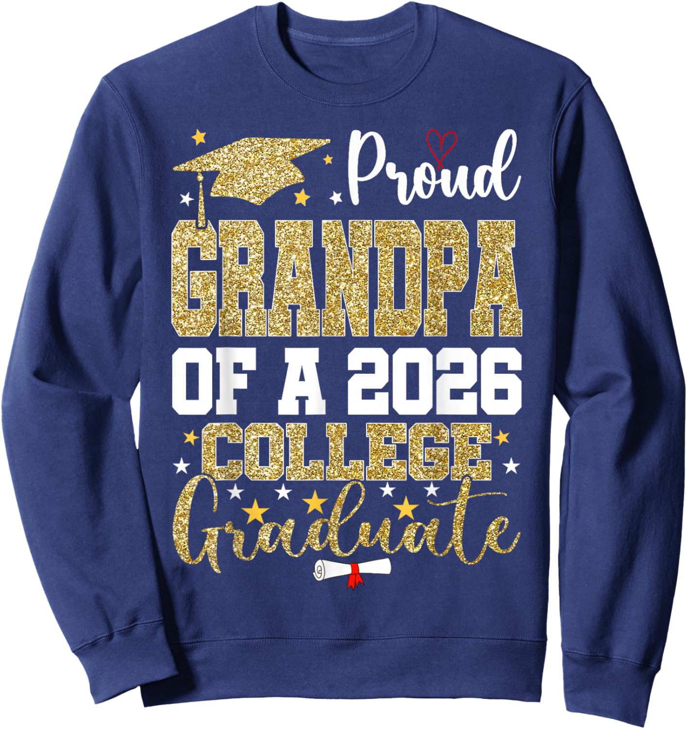 Proud Grandpa of A 2026 College Graduate Sweatshirt - Sweatshirt | Navy