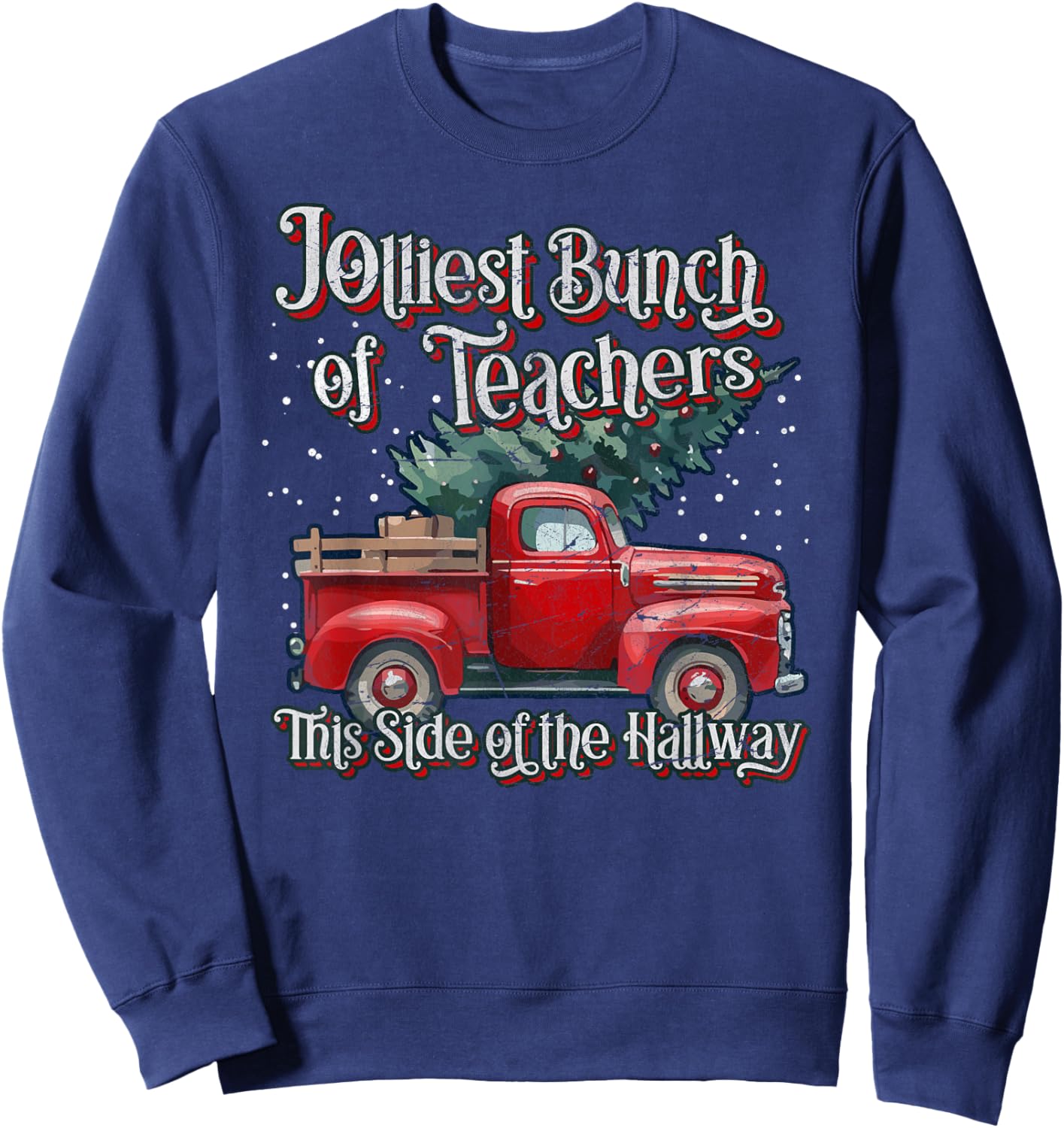 Jolliest Bunch Of Teachers This Side Of The Hallway X-mas Sweatshirt - Sweatshirt | Navy