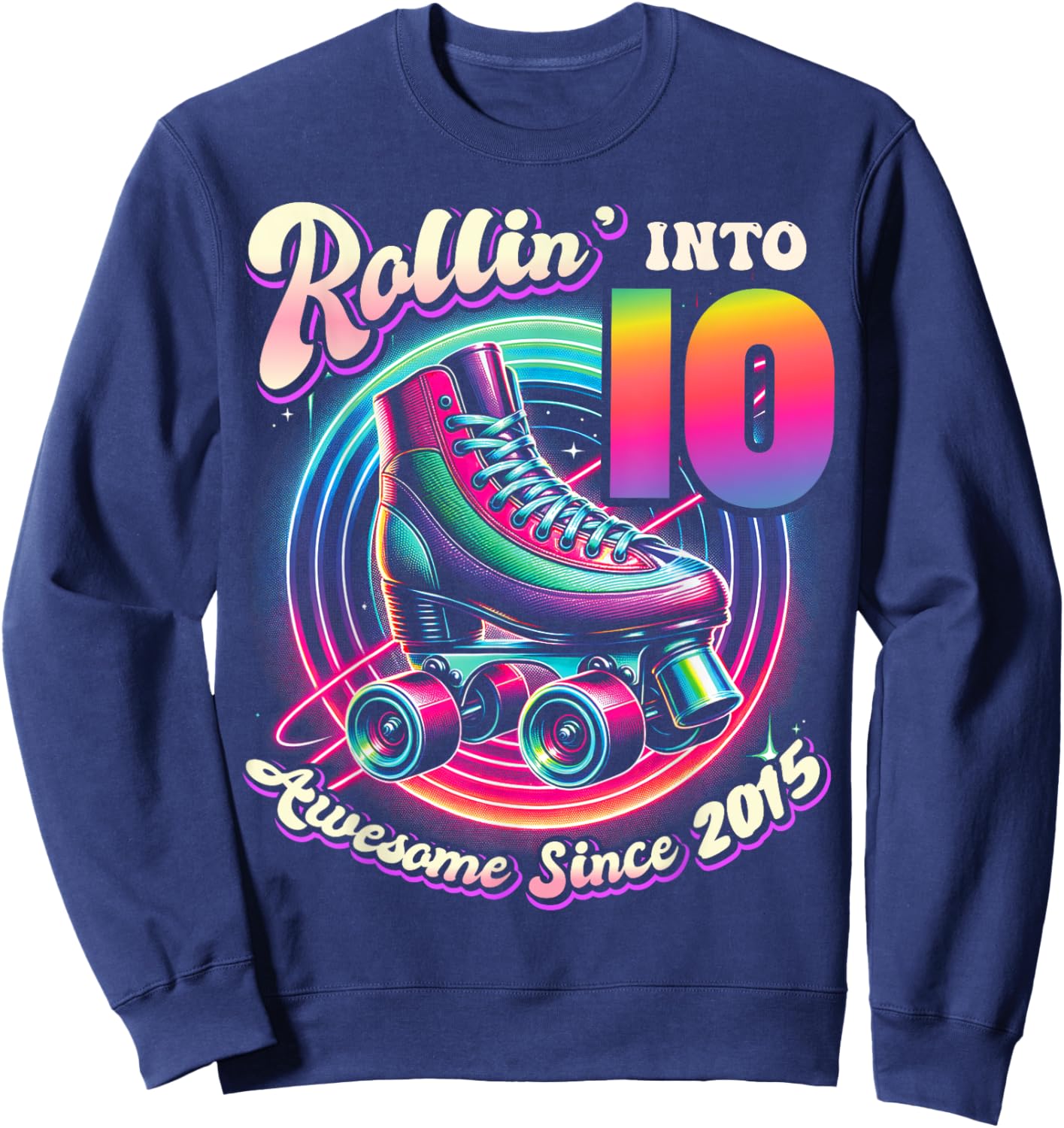 Birthday Roller Skating 10th Girl Rollin into 10 Skate Party Sweatshirt - Sweatshirt | Navy