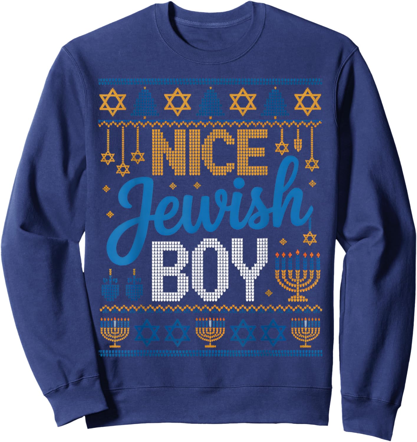 Nice Jewish Boy Hanukkah Menorah Dreidel Ugly Sweater Sweatshirt - Sweatshirt | Navy