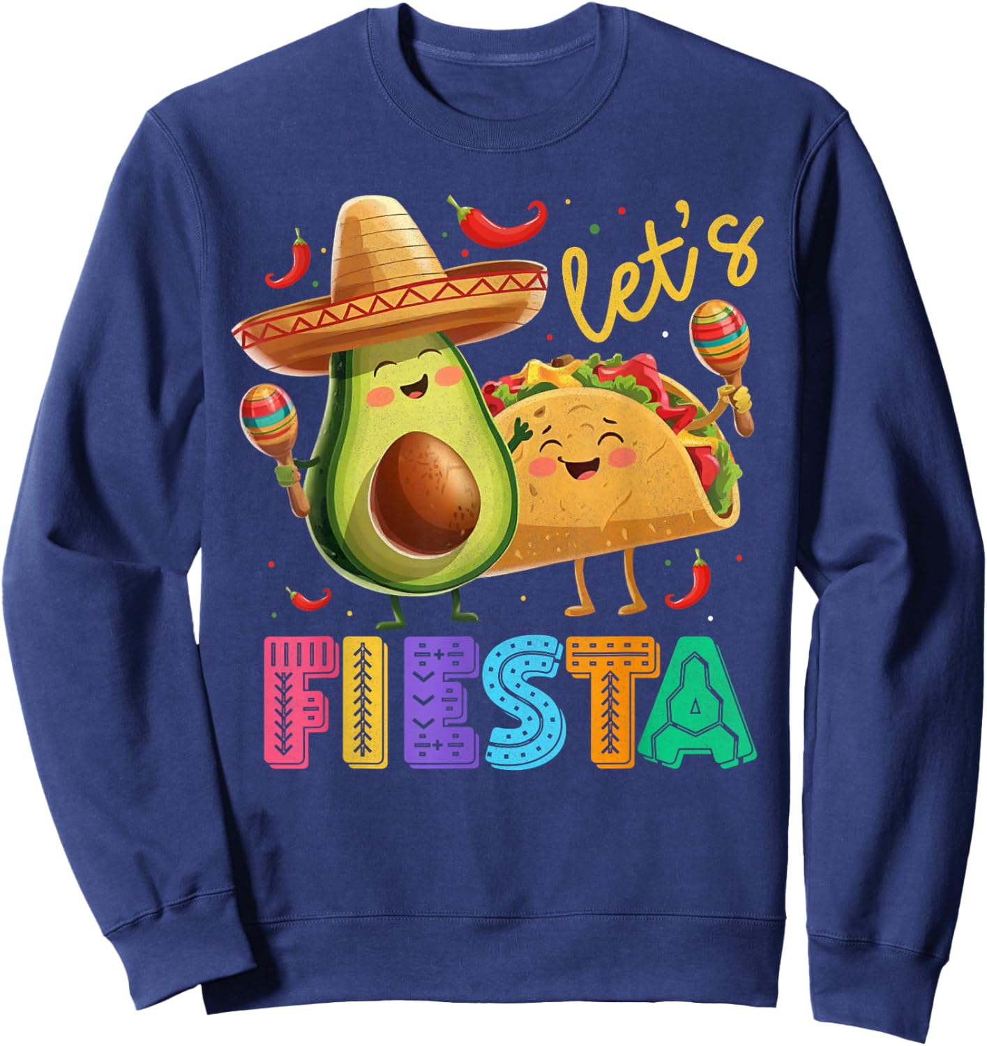 Cinco De Mayo Let's Fiesta Avocado Tacos Maracas Mexican Sweatshirt - Sweatshirt | Navy