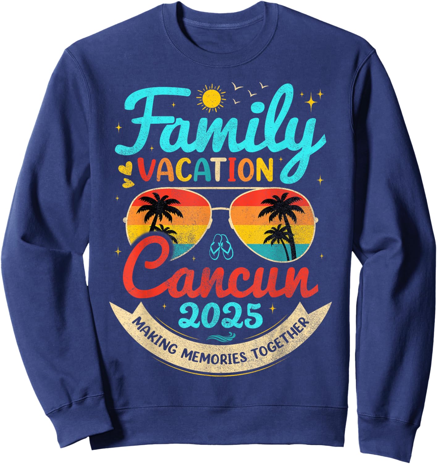 Vintage Family Vacation Cancun 2025 Beach Vacay Cancun Group Sweatshirt - Sweatshirt | Navy