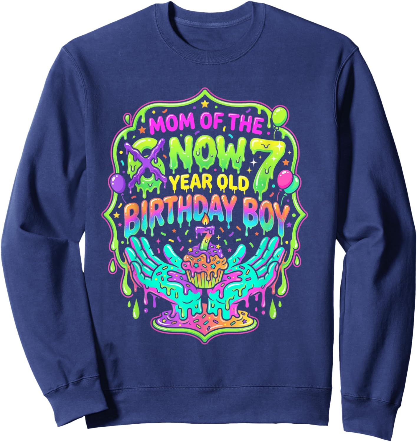 67 Six Seven Mom of the Now Seven Year Old Boy Celebration Sweatshirt - Sweatshirt | Navy