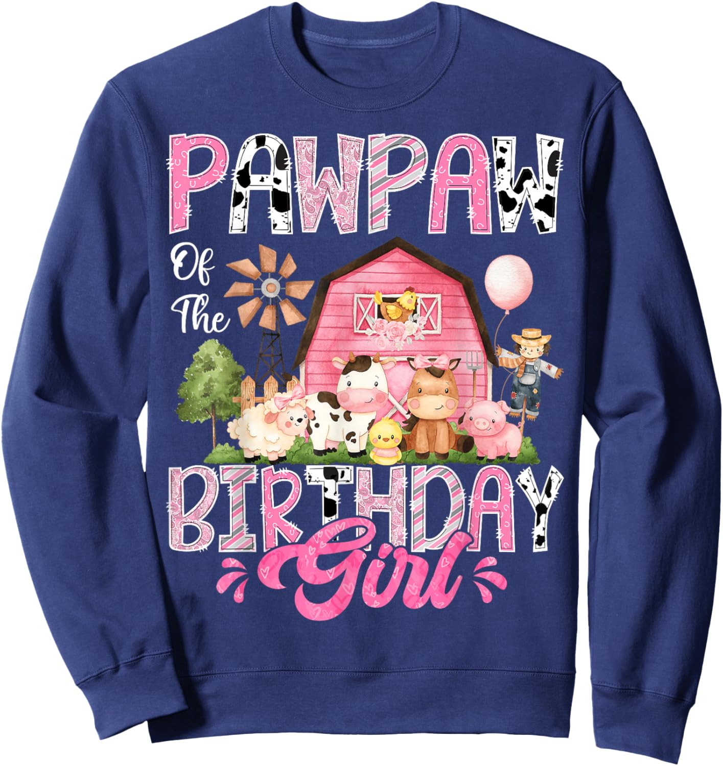 Pawpaw Of The Birthday Girl Pink Farm Cow First Birthday Sweatshirt - Sweatshirt | Navy