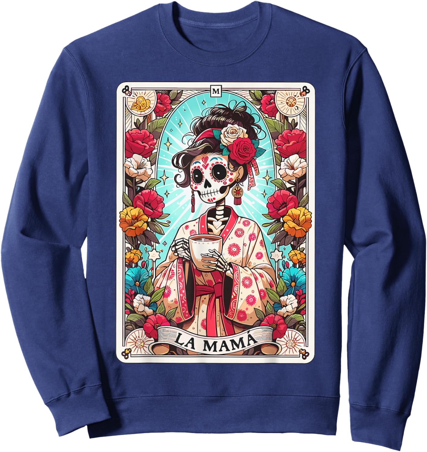 Funny La Mama Tarot Card Mexican Skeleton Mama Happy Sweatshirt - Sweatshirt | Navy