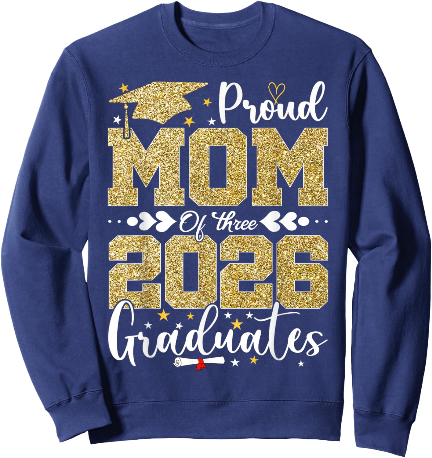 Proud Mom of Three 2026 Graduates Senior Sweatshirt - Sweatshirt | Navy