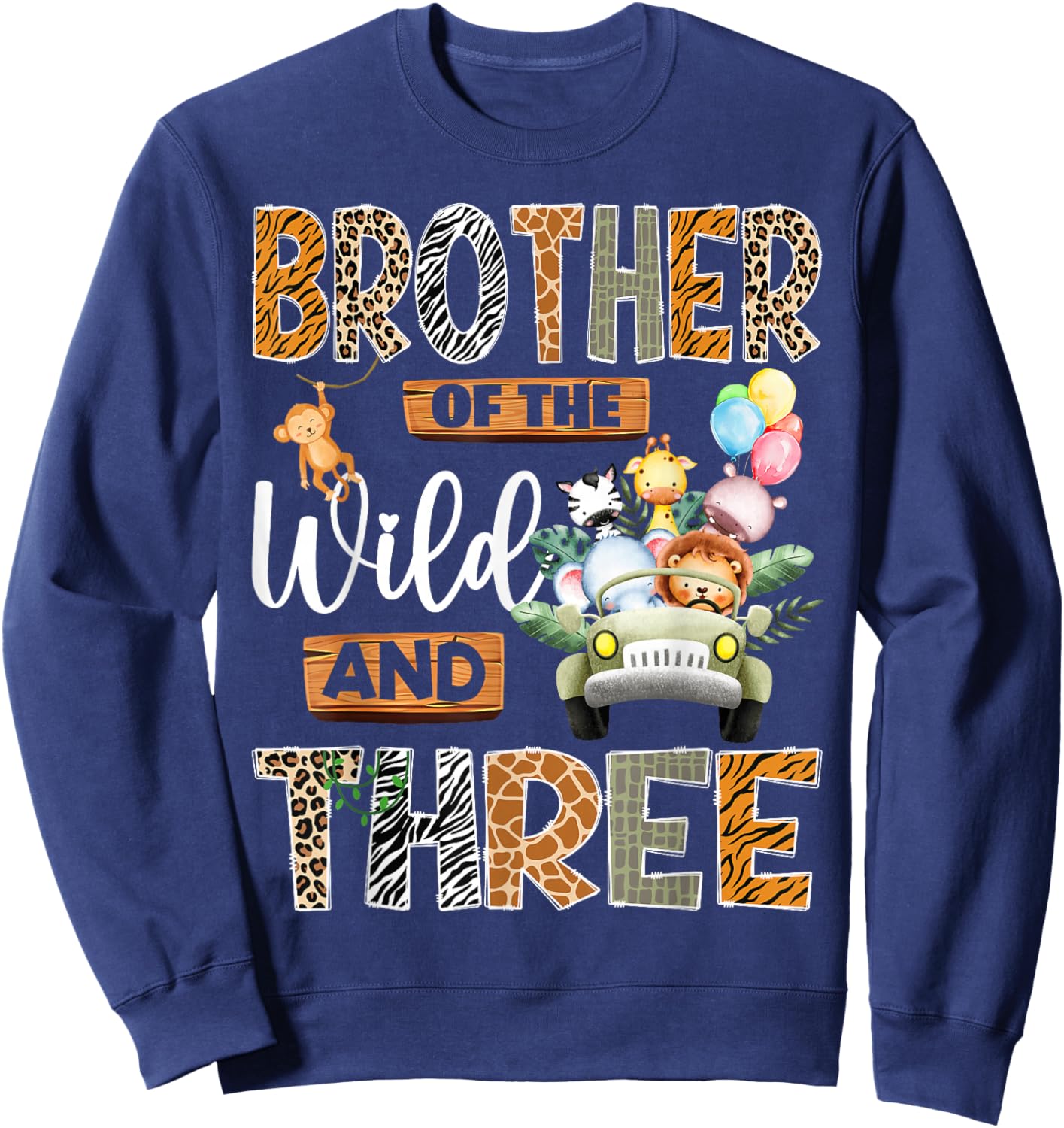 Brother of The Wild and Three 3Rd Birthday Boy Safari Truck Sweatshirt - Sweatshirt | Navy