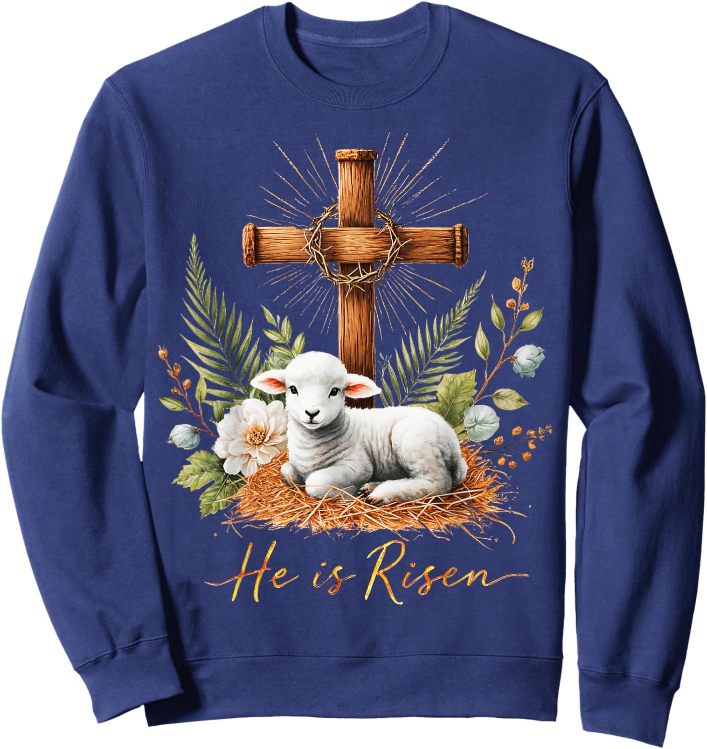 True Easter He is Risen Lamb Crown of Thorn Cross Palm Jesus Sweatshirt - Sweatshirt | Navy