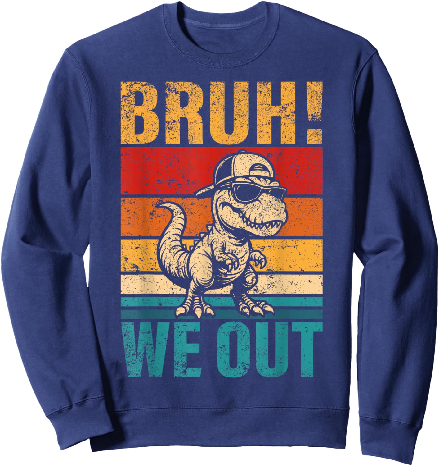 Last Day of School Dinosaur Bruh We Out Student Squad Sweatshirt - Sweatshirt | Navy