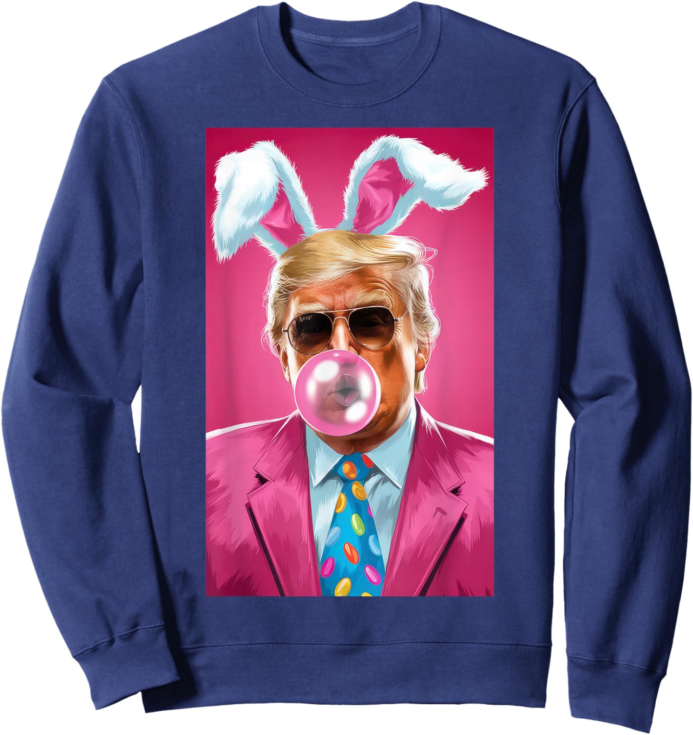 Trump Blowing Bubble Gum Political Republican Easter Day Sweatshirt - Sweatshirt | Navy