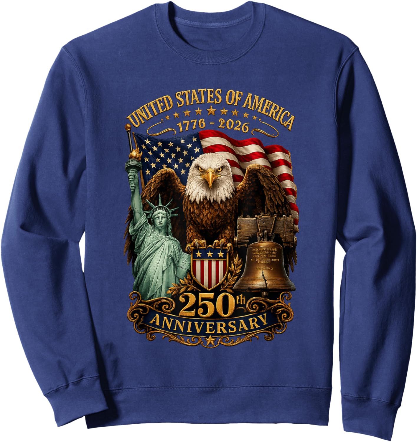 America 250th Anniversary 1776 2026 Patriotic 4th of July Sweatshirt - Sweatshirt | Navy