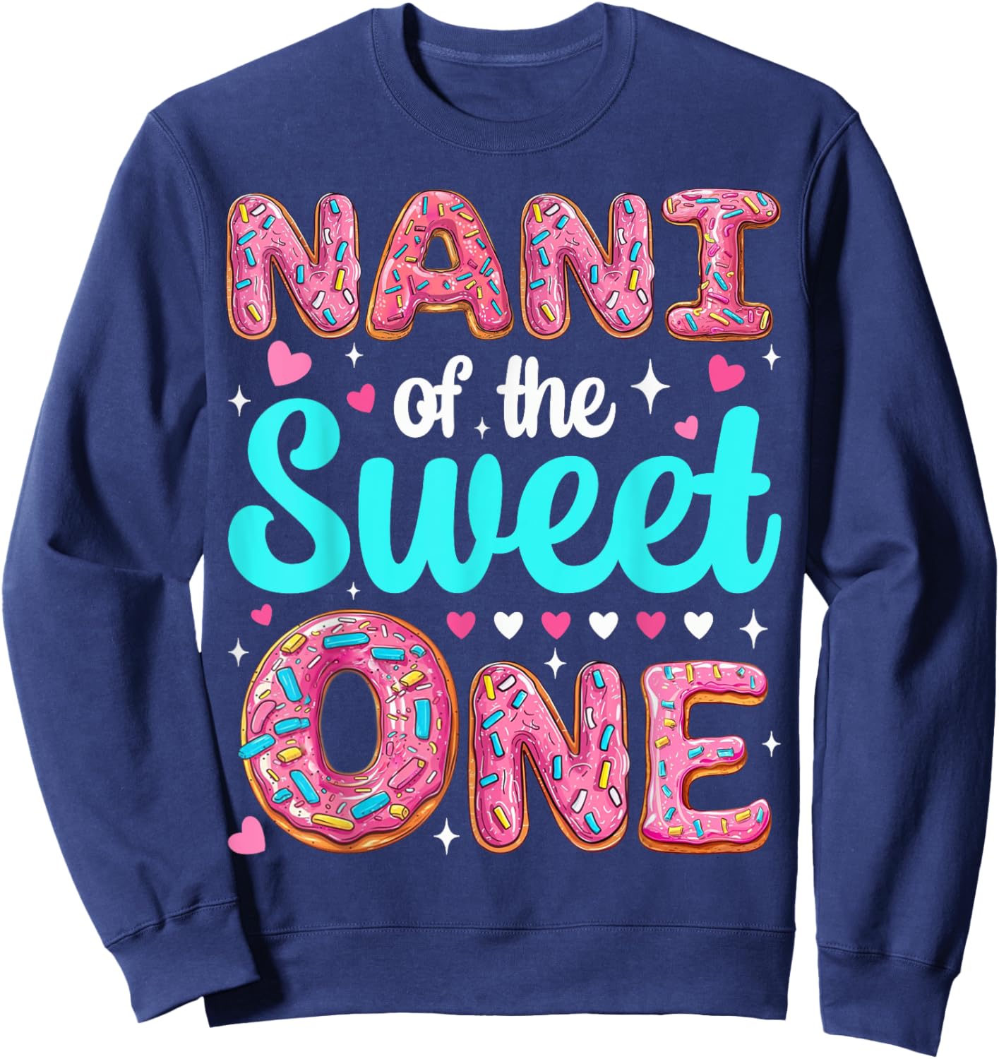 Nani of The Sweet One First Birthday Matching Family Sweatshirt - Sweatshirt | Navy