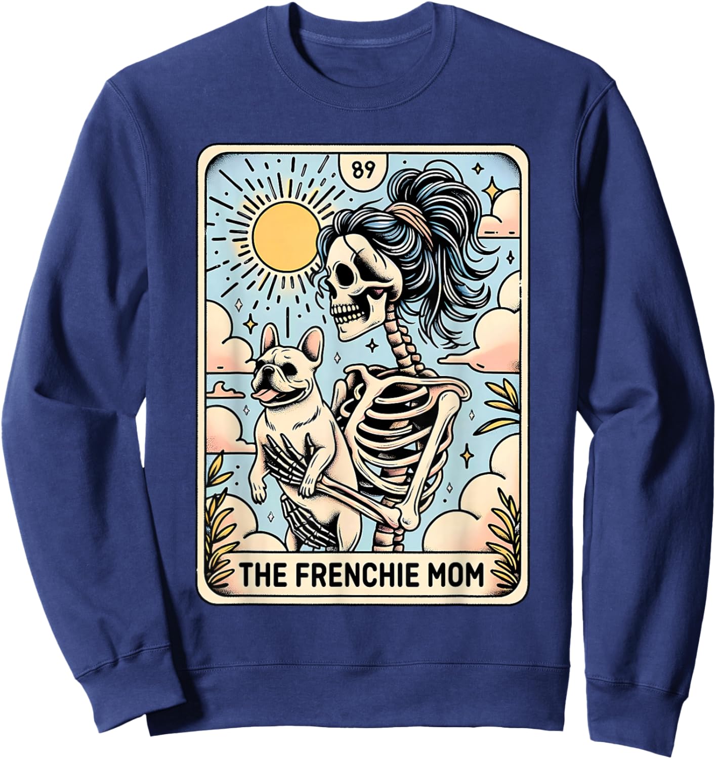 Vintage The Frenchie Mom Tarot Card Bulldog Skeleton Mothers Sweatshirt - Sweatshirt | Navy