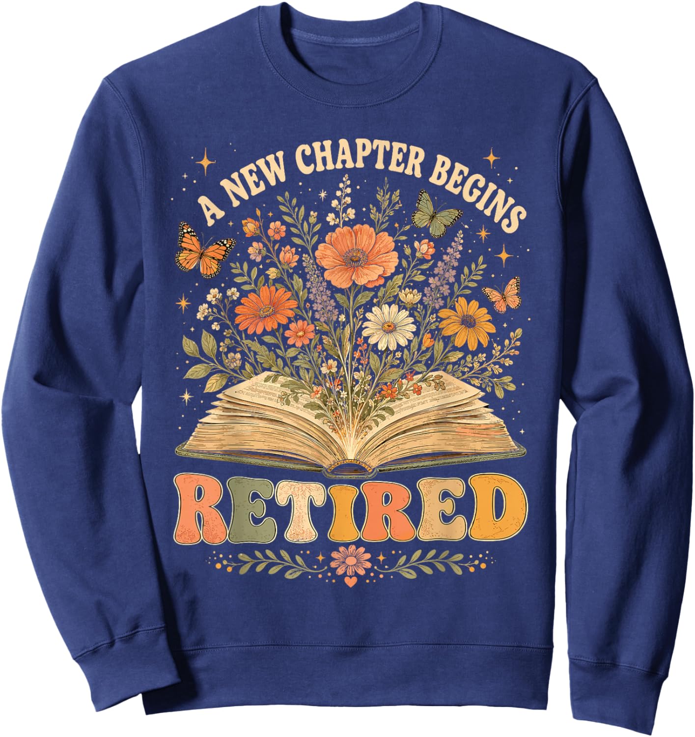Retired A New Chapter Begins Retro Floral Book Sweatshirt - Sweatshirt | Navy