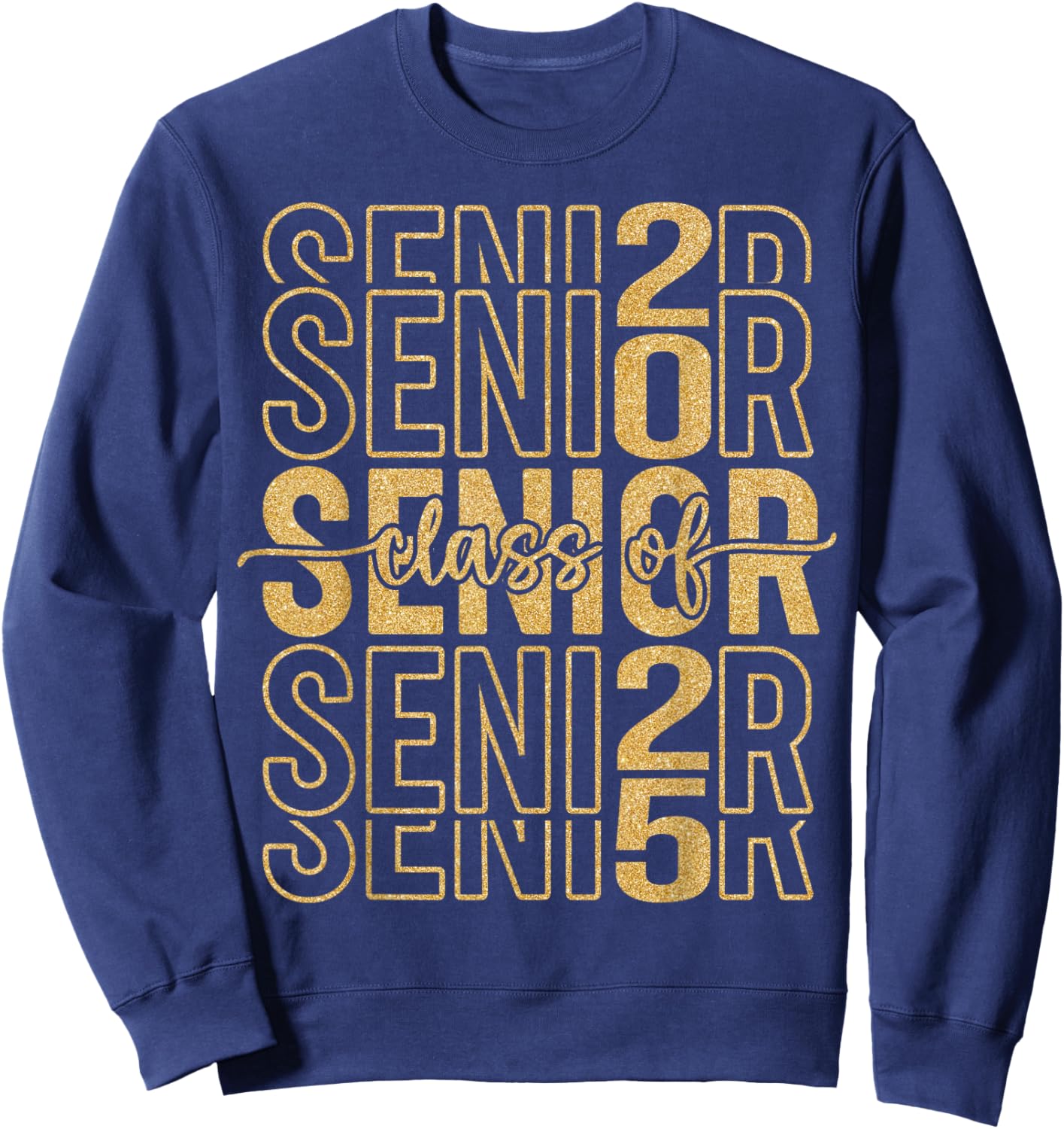 Senior 2025 Class of 2025 Graduate Gold Black Senior Mom Sweatshirt - Sweatshirt | Navy