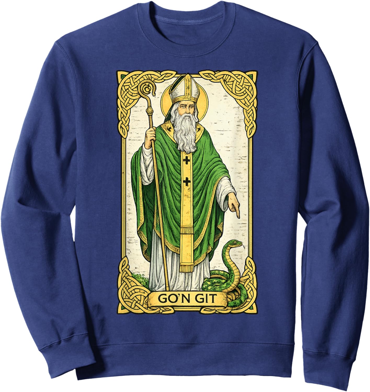 St Patrick Snake Gon Git Card Saint Pattys Men Women Sweatshirt - Sweatshirt | Navy