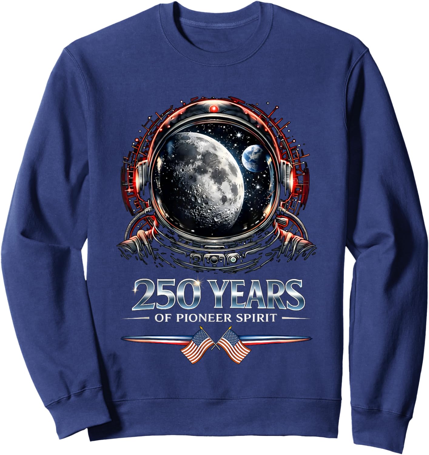 Astronaut 250 Years Pioneer Spirit 1776-2026 250th Birthday Sweatshirt - Sweatshirt | Navy