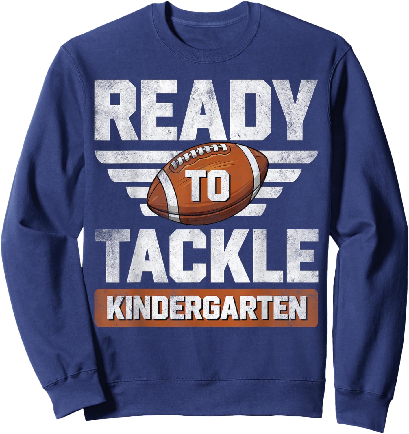 Ready To Tackle Kindergarten Football Back To School Boy Kid Sweatshirt - Sweatshirt | Navy